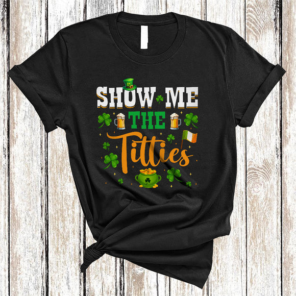 MacnyStore - Show Me The Titties, Amazing St. Patrick's Day Shamrock Couple Men, Matching Drinking Group T-Shirt