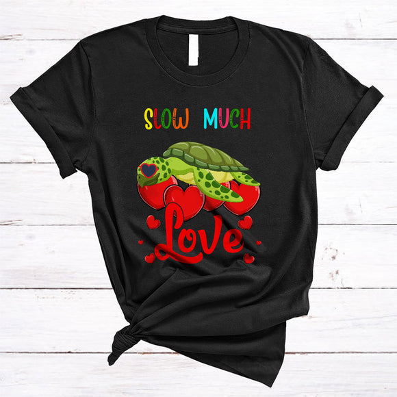 MacnyStore - Slow Much Love, Adorable Valentine's Day Turtle Wearing Sunglasses, Couple Hearts Animal T-Shirt