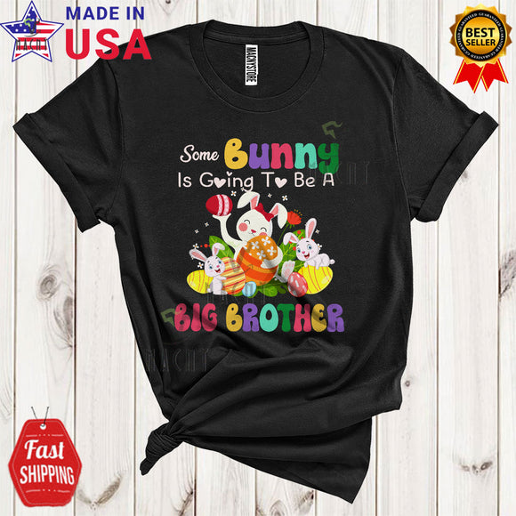 MacnyStore - Some Bunny Is Going To Be A Big Brother Funny Cool Pregnancy Announcement Easter Bunny Egg Hunt T-Shirt