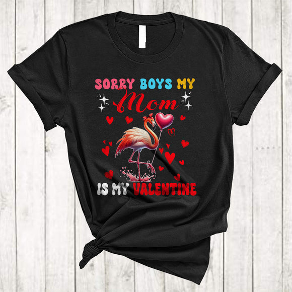 MacnyStore - Sorry Boys My Mom Is My Valentine, Lovely Valentine's Day Flamingo Hearts, Girls Family Group T-Shirt