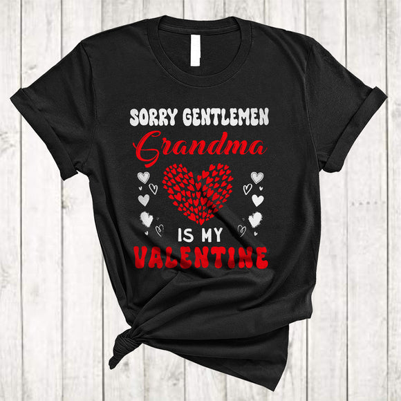 MacnyStore - Sorry Gentlemen Grandma Is My Valentine, Wonderful Happy Valentine's Day Family, Heart Shape T-Shirt