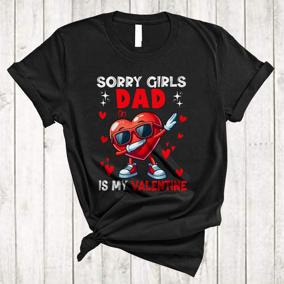 MacnyStore - Sorry Girls Dad Is My Valentine, Joyful Awesome Valentine's Day Dabbing Heart, Boys Family Group T-Shirt