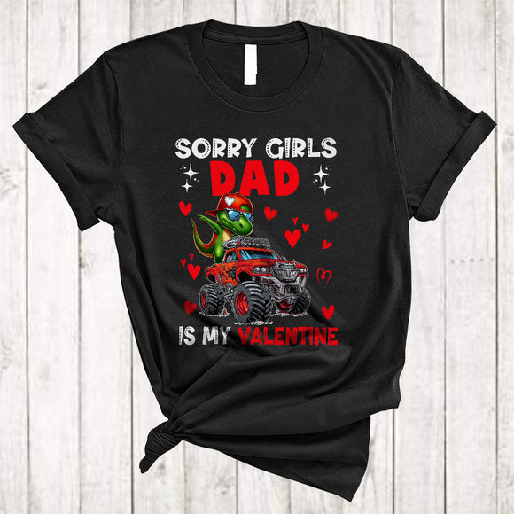 MacnyStore - Sorry Girls Dad Is My Valentine, Lovely Dabbing T-Rex On Monster Truck, Boys Family Group T-Shirt