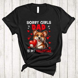 MacnyStore - Sorry Girls Dad Is My Valentine, Lovely Happy Valentine's Day Corgi Hearts, Boys Family Group T-Shirt