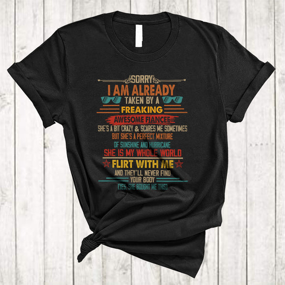 MacnyStore - Sorry I Am Already Taken By A Freaking Awesome Fiancee, Funny Valentine Vintage, Couple Family T-Shirt
