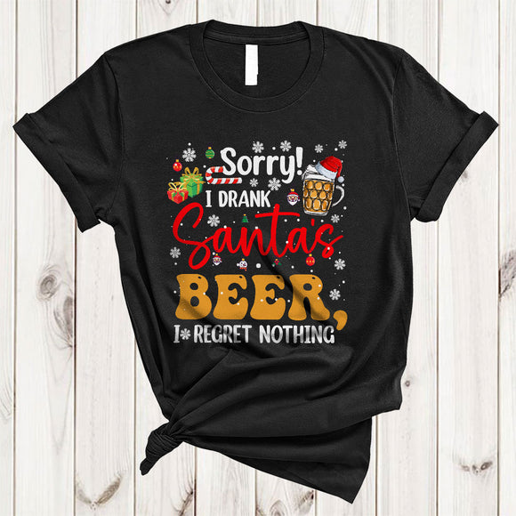 MacnyStore - Sorry I Drank Santa's Beer I Regret Nothing, Cheeful Christmas Naughty Drinking, X-mas Santa Lover T-Shirt