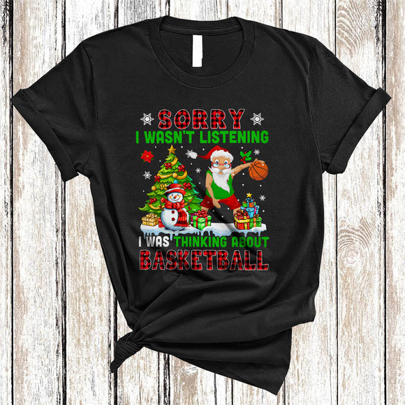 MacnyStore - Sorry I Was Thinking About Basketball, Cool Plaid Christmas Santa Playing Basketball, X-mas Tree T-Shirt