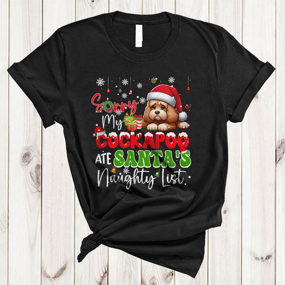 MacnyStore - Sorry My Cockapoo Ate Santa's Naughty List, Joyful Christmas Naughty, X-mas Animal Lover T-Shirt