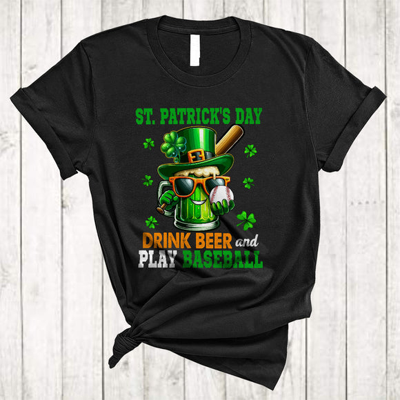 MacnyStore - St. Patrick's Day Drink Beer Play Baseball, Humorous Drinking Drunker, Shamrock Sport Player T-Shirt