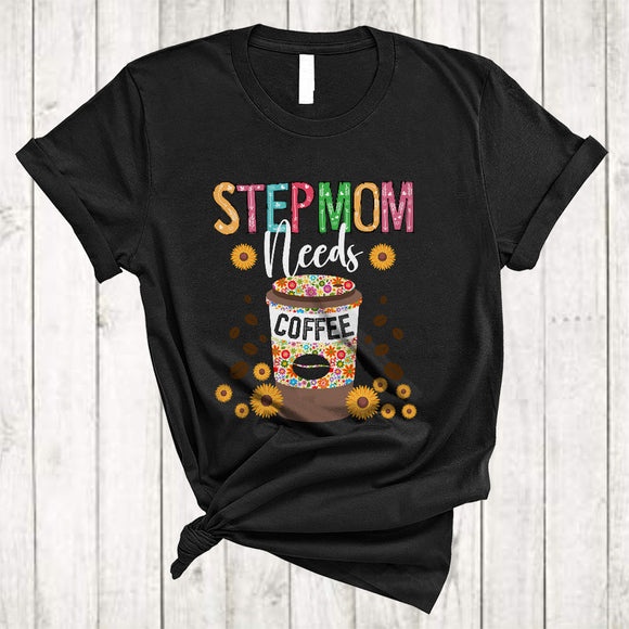 MacnyStore - Stepmom Needs Coffee, Awesome Mother's Day Flowers Coffee Drinking, Matching Family Group T-Shirt