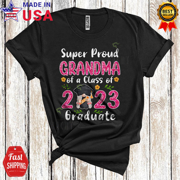 MacnyStore - Super Proud Grandma Of A Class Of 2023 Graduate Cute Cool Family Graduation Gnome T-Shirt