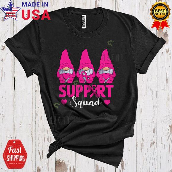 MacnyStore - Support Squad Cool Cute Breast Cancer Awareness Pink Ribbon Gnomes Group Lover T-Shirt