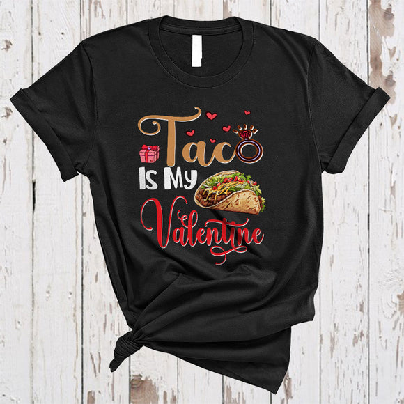 MacnyStore - Taco Is My Valentine, Awesome Valentine's Day Taco Lover, Hearts Food Lover Matching Single T-Shirt