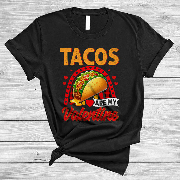 MacnyStore - Tacos Are My Valentine, Humorous Valentine's Day Mexican Taco Lover, Hearts Plaid Rainbow T-Shirt