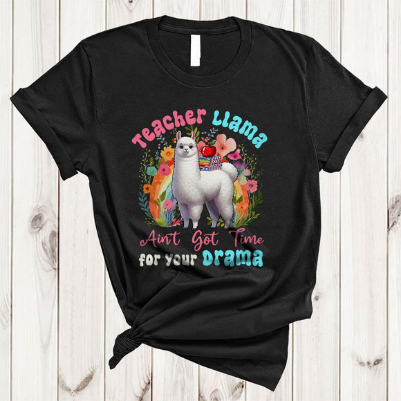 MacnyStore - Teacher Llama Ain't Got Time, Lovely Llama Teaching Flowers Rainbow, Matching Teacher Group T-Shirt