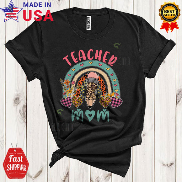 MacnyStore - Teacher Mom Cool Funny Mother's Day Leopard Plaid Hearts Pencil Rainbow Flowers Lover T-Shirt