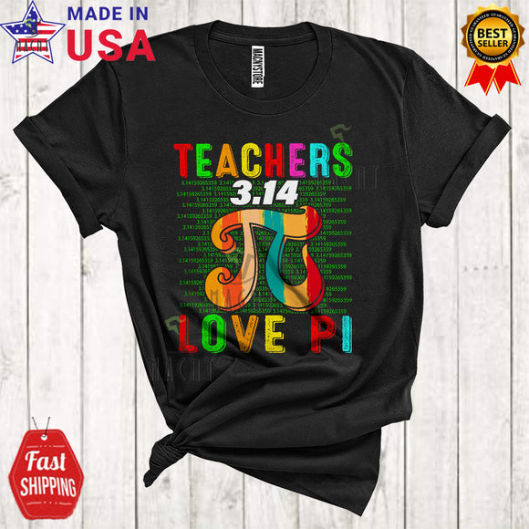 MacnyStore - Teachers Love Pi Cute Cool Pi Day Mathematics Math Nerd Teacher Pi Symbol Lover T-Shirt