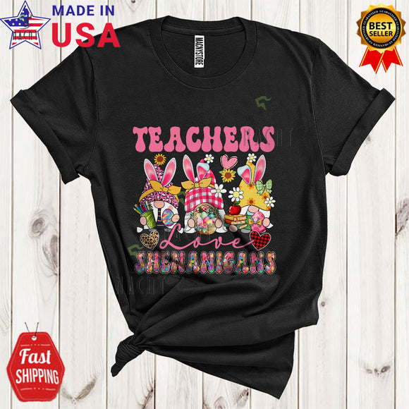 MacnyStore - Teachers Love Shenanigans Cool Cute Easter Leopard Plaid Hearts Flowers Three Bunny Gnomes T-Shirt