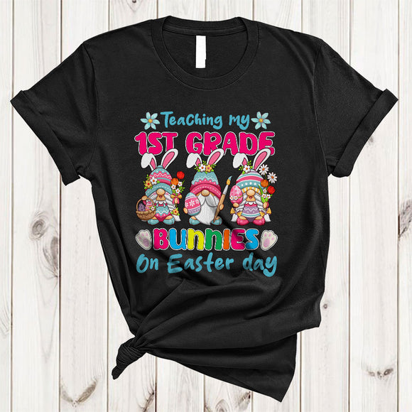 MacnyStore - Teaching My 1st Grade Bunnies On Easter Day, Amazing Easter Three Gnomes Gnomies, Teacher T-Shirt