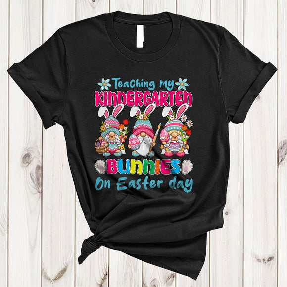 MacnyStore - Teaching My Kindergarten Bunnies On Easter Day, Amazing Easter Three Gnomes Gnomies, Teacher T-Shirt