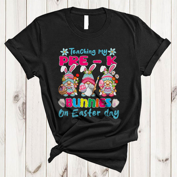 MacnyStore - Teaching My Pre-K Bunnies On Easter Day, Amazing Easter Three Gnomes Gnomies, Teacher T-Shirt
