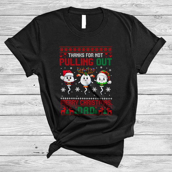 MacnyStore - Thanks For Not Pulling Out Dad, Funny Merry Christmas Family Group, X-mas Sweater Snow T-Shirt
