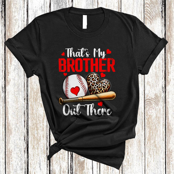 MacnyStore - That's My Brother Out There, Cool Father's Day Mother's Day Leopard Heart Baseball, Family T-Shirt