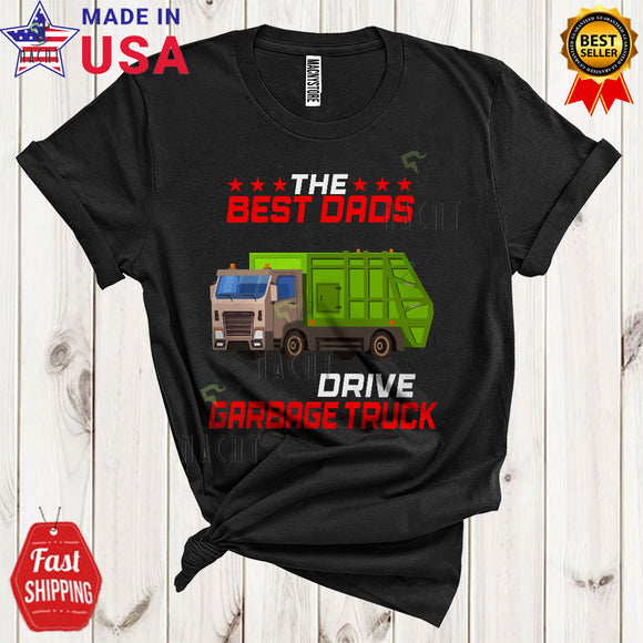MacnyStore - The Best Dads Drive Garbage Truck Funny Cool Father's Day Matching Family Garbage Truck Driver Lover T-Shirt