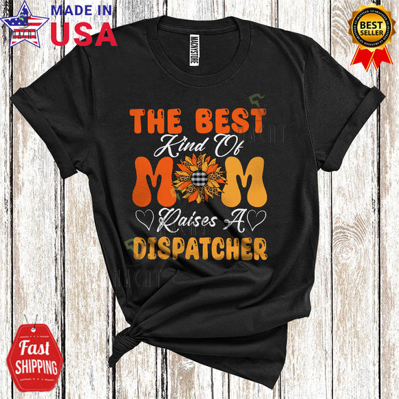 MacnyStore - The Best Kind Of Mom Raises A Dispatcher Cute Cool Mother's Day Matching Family Leopard Plaid Sunflower T-Shirt
