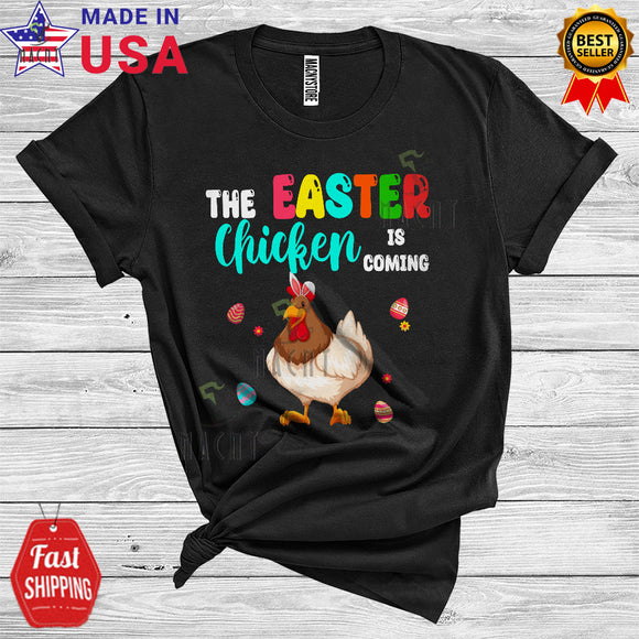 MacnyStore - The Easter Bunny Is Coming Cool Cute Easter Day Bunny Chicken Hunting Easter Eggs Flowers Farmer T-Shirt