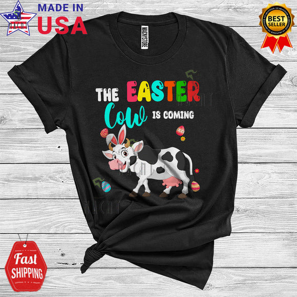 MacnyStore - The Easter Bunny Is Coming Cool Cute Easter Day Bunny Cow Hunting Easter Eggs Flowers Farmer T-Shirt