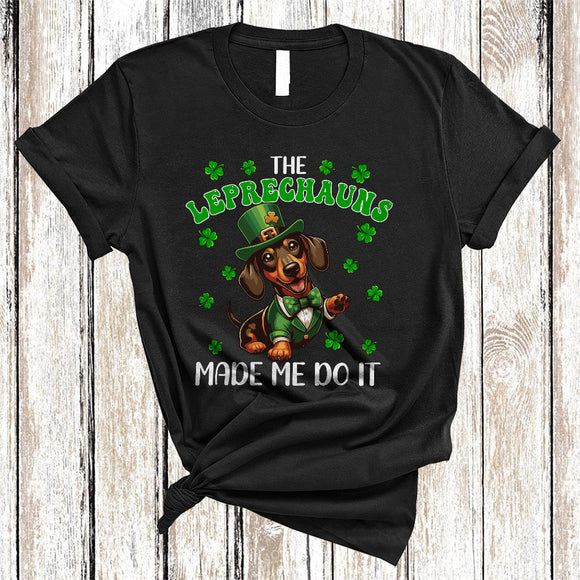 MacnyStore - The Leprechauns Made Me Do It, Sarcastic St. Patrick's Day Dachshund, Shamrock Irish Family Group T-Shirt