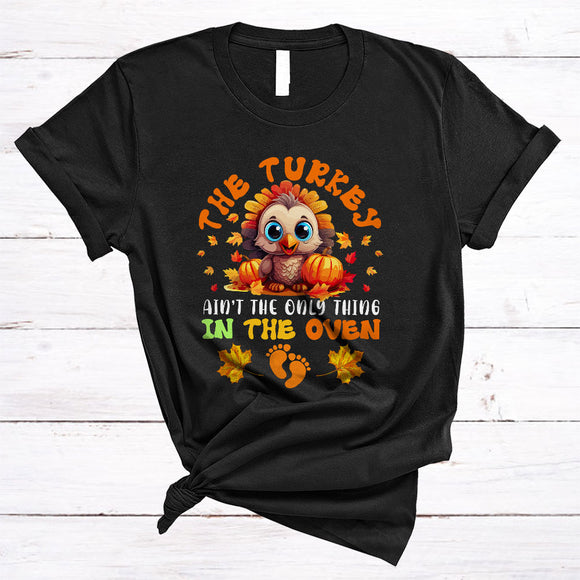 MacnyStore - The Turkey Ain't The Only Thing In The Oven Matching Thanksgiving Pregnancy Reveal Turkey T-Shirt