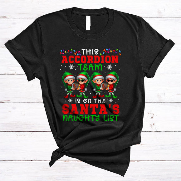 MacnyStore - This Accordion Team Is On The Santa's Naughty List, Lovely Christmas ELF Lover, X-mas Group T-Shirt