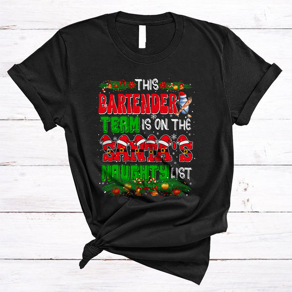 MacnyStore - This Bartender Team In On The Santa's Naughty List, Joyful Christmas Santa Job, X-mas Group T-Shirt