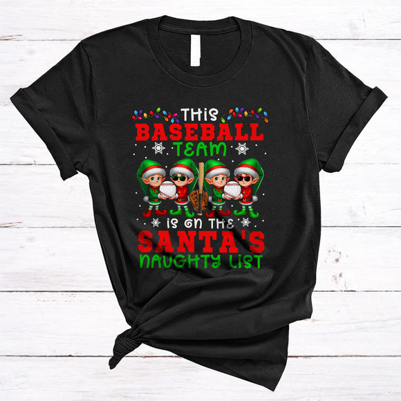 MacnyStore - This Baseball Team Is On The Santa's Naughty List, Lovely Christmas ELF Lover, X-mas Group T-Shirt