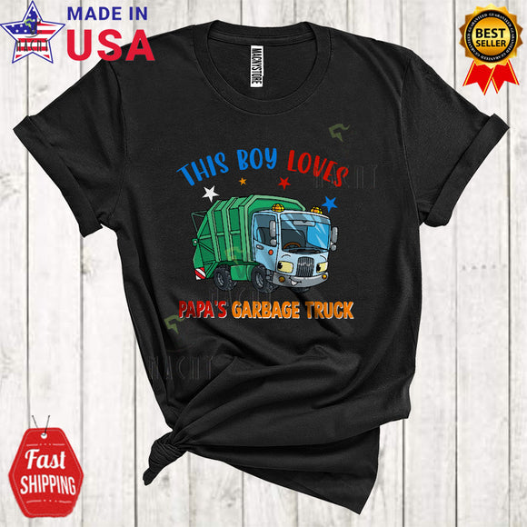 MacnyStore - This Boy Loves Papa's Garbage Truck Funny Cool Father's Day Matching Family Group Garbage Truck Lover T-Shirt