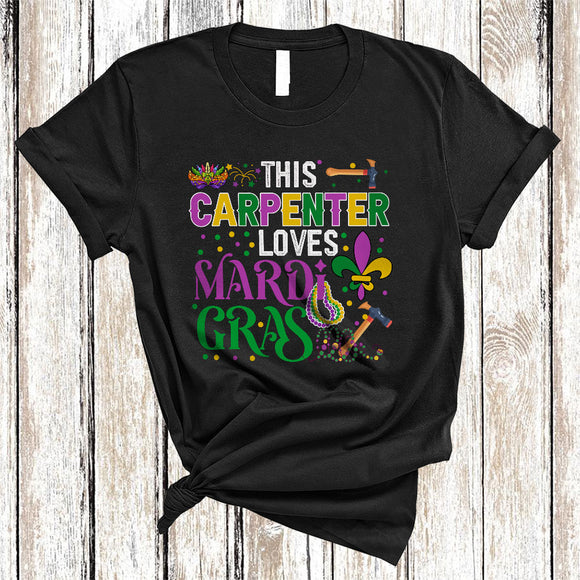 MacnyStore - This Carpenter Loves Mardi Gras, Humorous Mardi Gras Mask Beads, Carpenter Team Squad T-Shirt