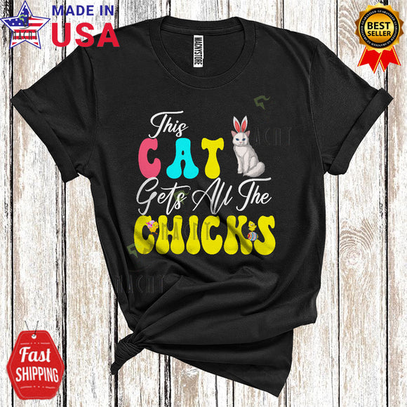 MacnyStore - This Cat Gets All The Chicks Cute Funny Easter Day Bunny Ears Chicks Egg Hunt Cat Lover T-Shirt