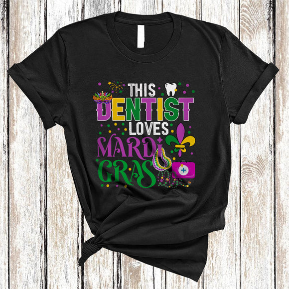 MacnyStore - This Dentist Loves Mardi Gras, Humorous Mardi Gras Mask Beads, Dentist Team Squad T-Shirt