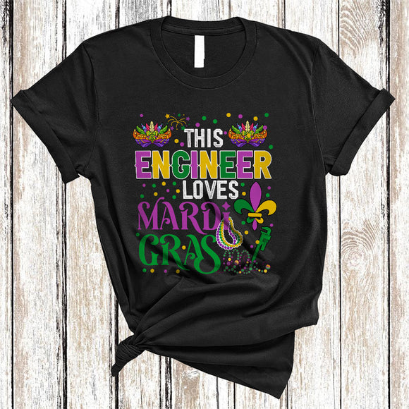 MacnyStore - This Engineer Loves Mardi Gras, Humorous Mardi Gras Mask Beads, Engineer Team Squad T-Shirt