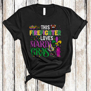 MacnyStore - This Firefighter Loves Mardi Gras, Humorous Mardi Gras Mask Beads, Firefighter Team Squad T-Shirt