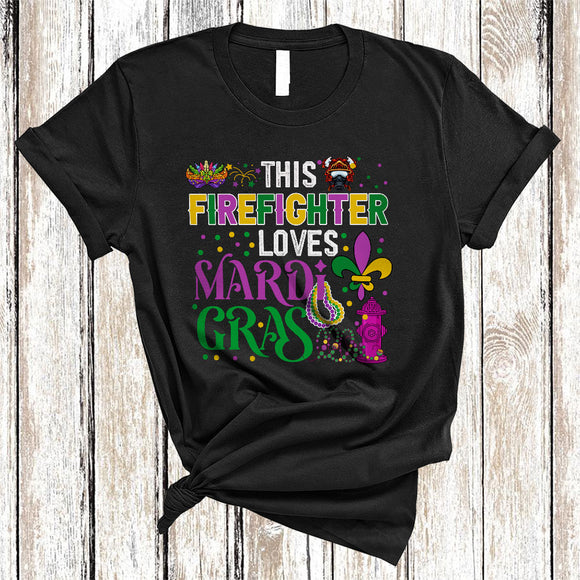 MacnyStore - This Firefighter Loves Mardi Gras, Humorous Mardi Gras Mask Beads, Firefighter Team Squad T-Shirt