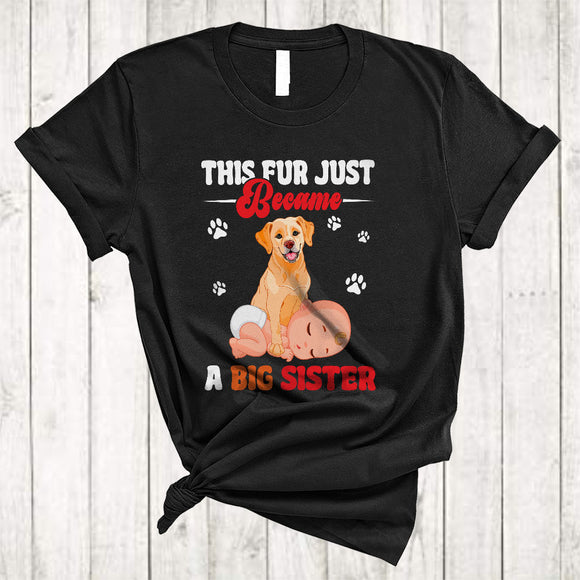 MacnyStore - This Fur Just Became Big Sister, Cute Pregnancy Announcement Labrador Retriever Owner, Baby Family T-Shirt
