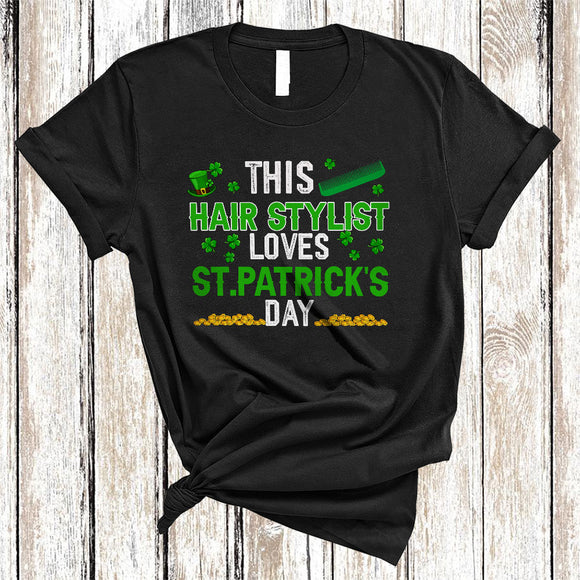 MacnyStore - This Hair Stylist Loves St. Patrick's Day, Humorous Shamrocks, Leprechaun Hair Stylist Team Squad T-Shirt