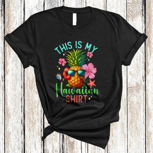MacnyStore - This Is My Hawaiian Shirt, Floral Flowers Pineapple Lover, Summer Vacation Hawaii Lover T-Shirt