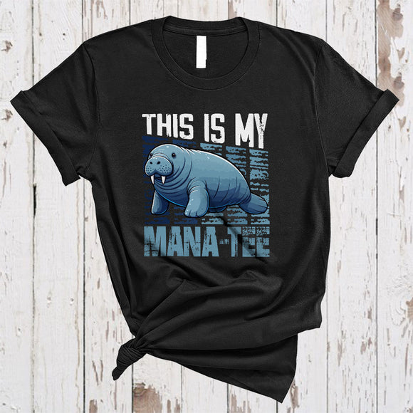 MacnyStore - This Is My Mana Tee, Lovely Vintage Manatee Sea Animal Lover, Matching Family Group T-Shirt