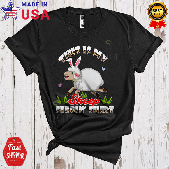 MacnyStore - This Is My Sheep Feedin' Shirt Cute Funny Easter Leopard Bunny Sheep Farm Animal Farmer T-Shirt