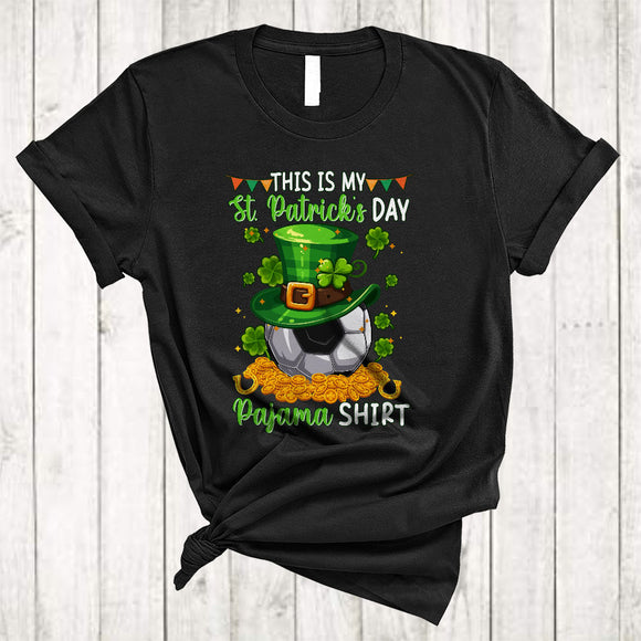 MacnyStore - This Is My St. Patrick's Day Pajama Shirt, Awesome Shamrock Soccer, Sport Player Team T-Shirt
