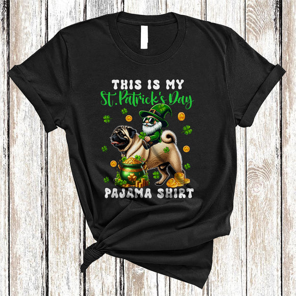 MacnyStore - This Is My St. Patrick's Day Pajama Shirt, Lovely Gnome Riding Pug, Gnomies Shamrocks T-Shirt